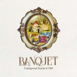 Buy Banquet: Underground Sounds Of 1969 CD3