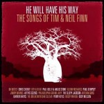 Buy He Will Have His Way: The Songs Of Tim And Neil Finn
