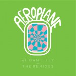 Buy We Can't Fly: The Remixes