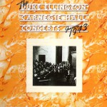 Buy The Duke Ellington Carnegie Hall Concerts - January 1943 CD1
