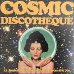 Buy Cosmic Discotheque: 12 Junkshop Disco Funk Gems From The 70S