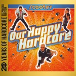 Buy Our Happy Hardcore (20 Years Of Hardcore Expanded Edition) CD2