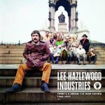Buy Lee Hazlewood Industries: there's A Dream I've Been Saving (1966-1971) CD1