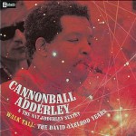 Buy Walk Tall: The David Axelrod Years (With The Nat Adderley Sextet) CD2