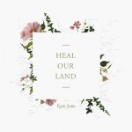Buy Heal Our Land (CDS)