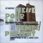 Buy Metamorphose: Messe Pour Le Temps Present