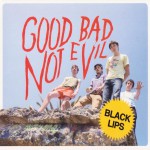 Buy Good Bad Not Evil