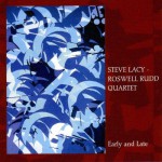 Buy Early And Late (With Roswell Rudd Quartet) CD1
