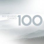 Buy 100 Best Relaxing Classics CD1