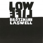Buy Low Life (With Peter Brötzmann)