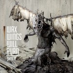 Buy Wax Wings Will Burn