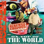Buy On Top Of The World (Screwed & Chopped)