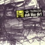 Buy Dub Like Dirt (With Friends)