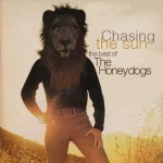 Buy Chasing The Sun - The Best Of The Honeydogs