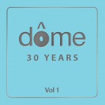 Buy Dome 30 Years Vol. 1