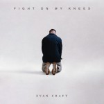 Buy Fight On My Knees (CDS)