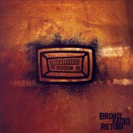 Buy Bronze Radio Return (EP)