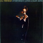 Buy Everybody Loves A Rain Song (Vinyl)