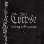 Buy Like A Corpse Standing In Desperation CD1