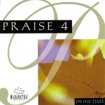Buy Praise 4: In His Time