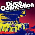 Buy Disco Connection Vol. 1: Authentic Classic Disco 1976 - 1981