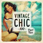 Buy Vintage Chic 100 - Part Two