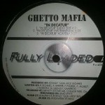 Buy In Decatur / Ghetto Mafia (VLS)