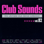 Buy Club Sounds The Ultimate Club Dance Collection Vol. 82 CD3