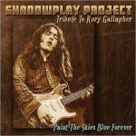 Buy Paint The Skies Blue Forever (Tribute To Rory Gallagher)