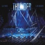 Purchase Thunder Live At Leeds 12.03.2015