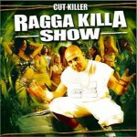 Buy Ragga Killa Show