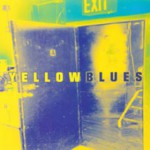 Buy Yellow Blues (Get Some Go Again Sessions)