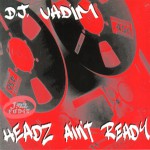 Buy Headz Ain't Ready