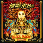 Purchase Kill The Noise Black Magic Remixes