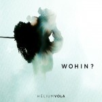 Purchase Helium Vola Wohin? CD1