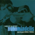 Purchase Nuno Mindelis Blues On The Outside