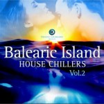 Buy Balearic Island House Chillers Vol. 2