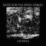 Buy Music For The Dying Forest (Vinyl)