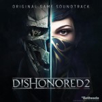 Buy Dishonored 2: Original Game Soundtrack