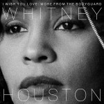 Buy I Wish You Love: More From The Bodyguard