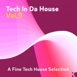 Buy Tech In Da House Vol. 9 - A Fine Tech House Selection