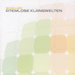 Buy Atemlose Klangwelten