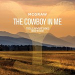 Buy The Cowboy In Me (Yellowstone Edition) (CDS)