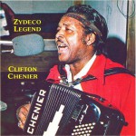 Purchase Clifton Chenier Zydeco Legend!