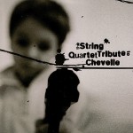 Buy The String Quartet Tribute To Chevelle