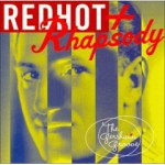 Buy Red Hot + Rhapsody