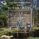 Buy Louisiana Swamp Blues Vol. 1 - Live At Tabbys Blues Box