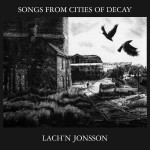Buy Songs From Cities Of Decay