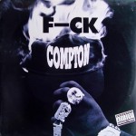 Buy Fuck Compton (MCD)