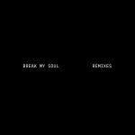 Buy Break My Soul Remixes (EP)